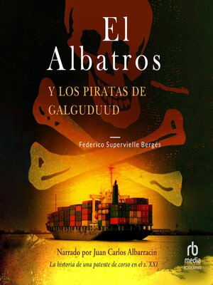 cover image of El Albatros y los piratas de Galguduud